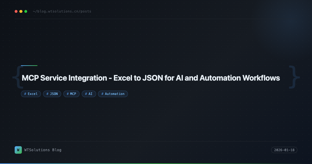 MCP Service Integration - Excel to JSON for AI and Automation Workflows