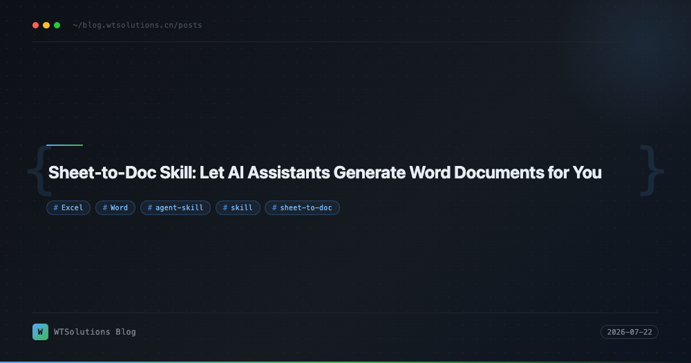 Sheet-to-Doc Skill: Let AI Assistants Generate Word Documents for You